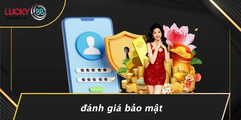 Đánh Giá Bảo Mật
