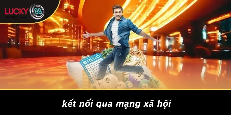 Kết Nối Qua Mạng Xã Hội